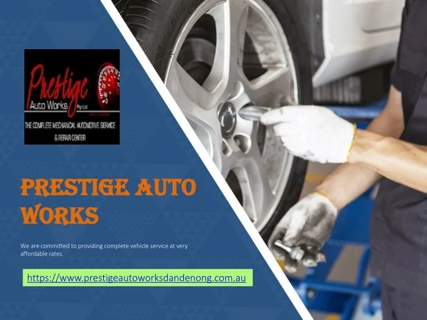 Best Car Servicing In Dandenong - Prestige Autoworks