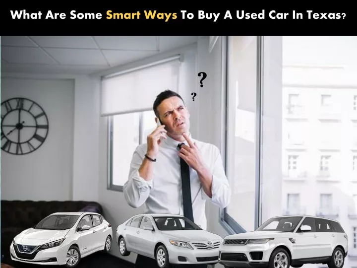 what are some smart ways to buy a used