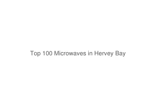 Top 100 Microwaves in Hervey Bay
