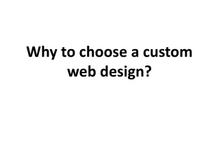 why to choose a custom web design