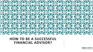 How to be a successful financial advisor?