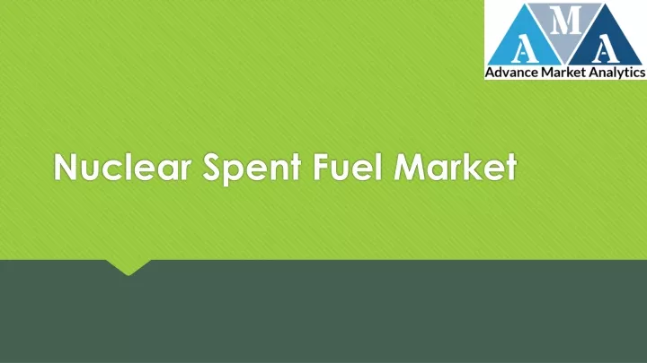 nuclear spent fuel market