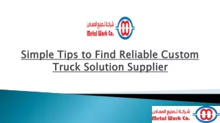 Simple Tips to Find Reliable Custom Truck Solution Supplier