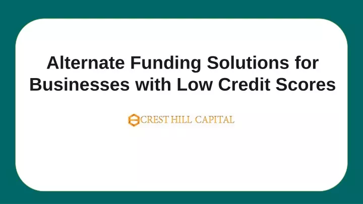 alternate funding solutions for businesses with