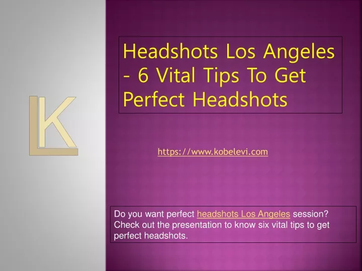 headshots los angeles 6 vital tips to get perfect