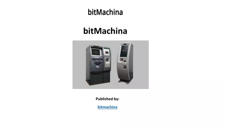 bitmachina