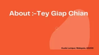 About Tey Giap Chian