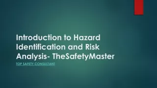 Introduction to Hazard Identification and Risk Analysis- TheSafetyMaster