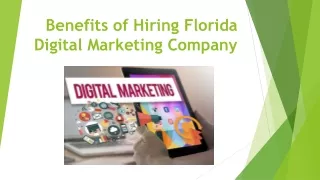 Benefits of Hiring Florida Digital Marketing Company