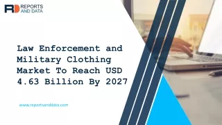 Law Enforcement and Military Clothing Market