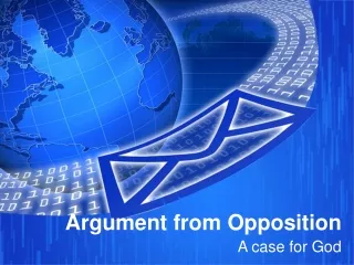 Argument from Opposition part 1