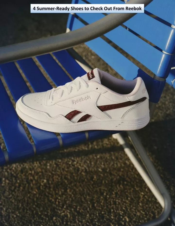 4 summer ready shoes to check out from reebok