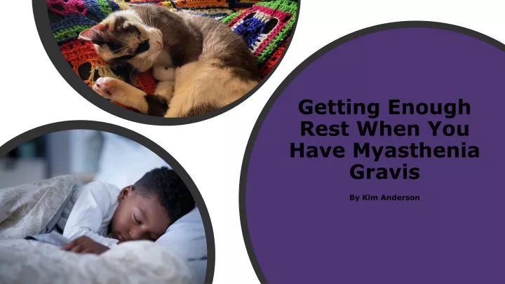 getting enough rest when you have myasthenia gravis