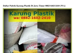 Daftar Pabrik Karung Plastik Di Jawa Timur O88ᒿ·l6Oᒿ·ᒿㄐlO[WhatsApp]