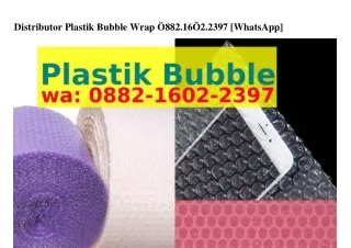 Distributor Plastik Bubble Wrap O882_16O2_2397 {WhatsApp}