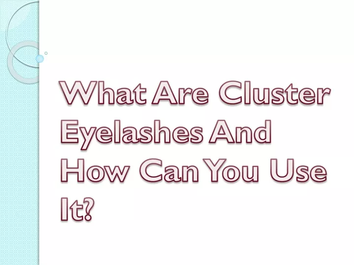 what are cluster eyelashes and how can you use it