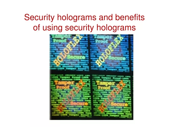 security holograms and benefits of using security holograms