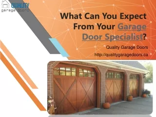 What Can You Expect From Your Garage Door Specialist?