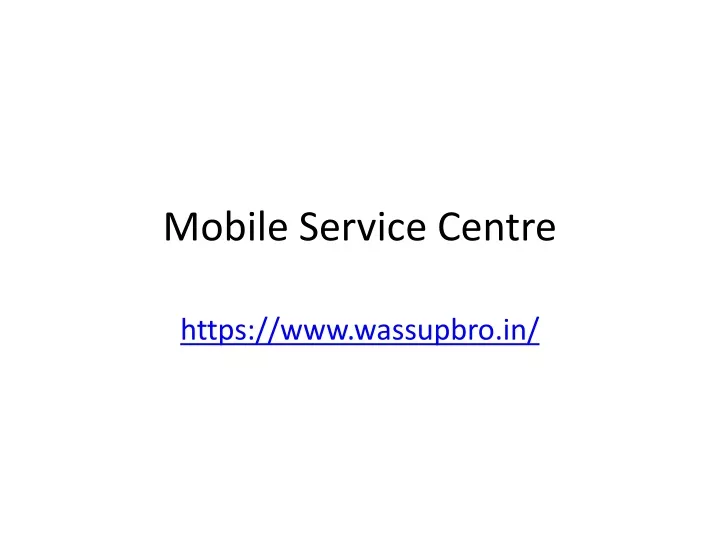 mobile service centre