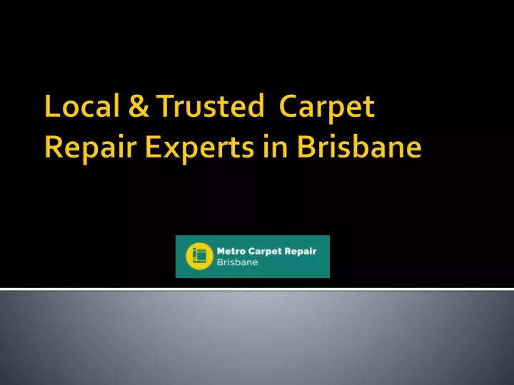 local trusted carpet repair experts in brisbane