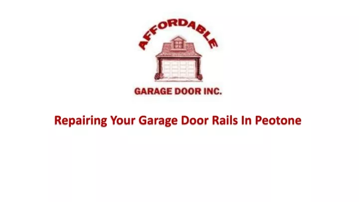 repairing your garage door rails in peotone