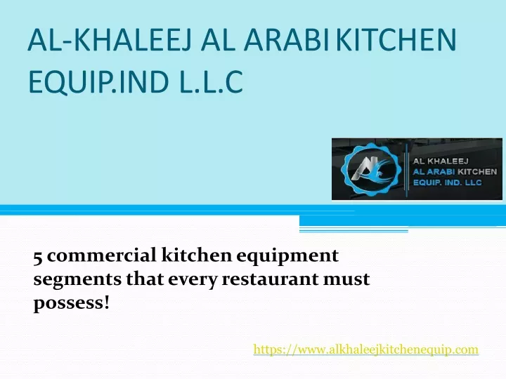 al khaleej al arabikitchen equip ind l l c