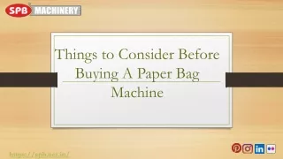 Things To Consider Before Buying A Paper Bag Machine
