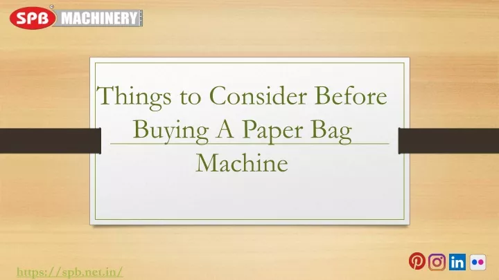 things to consider before buying a paper bag machine