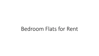 bedroom flats for rent