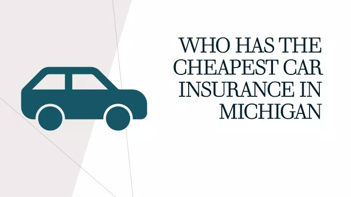 who has the cheapest car insurance in michigan