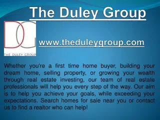 The Duley Group Help Top Find The Best Real Estate Property