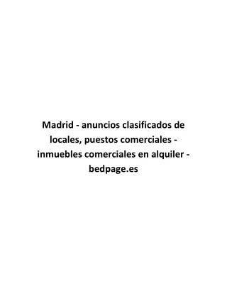 Madrid - anuncios clasificados de locales, puestos comerciales - inmuebles comerciales en alquiler - bedpage.es