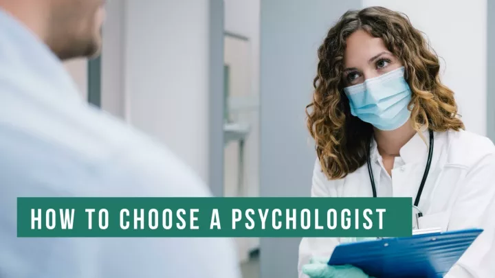 how to choose a psychologist