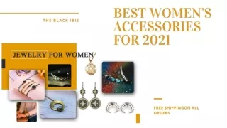 BEST WOMEN’S ACCESSORIES FOR 2021