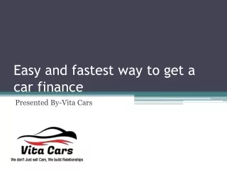 Easy and fastest way to get a car finance