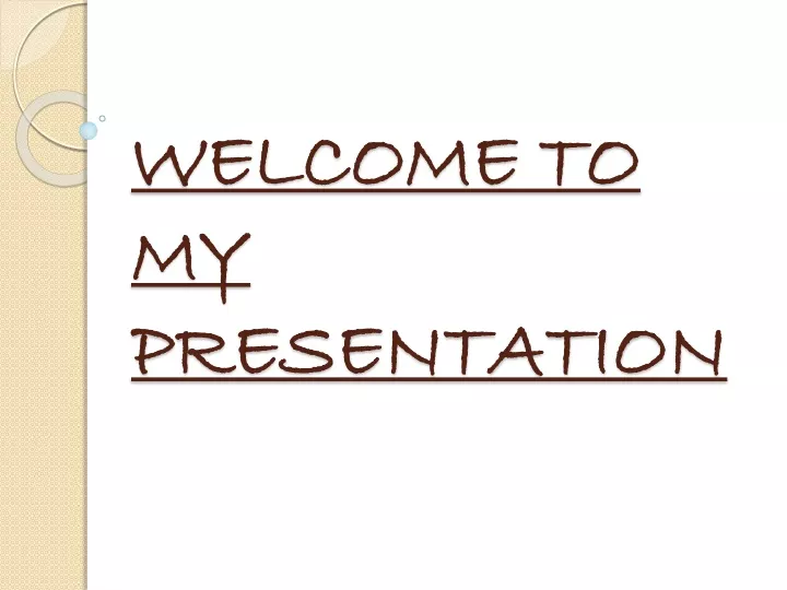 welcome to my presentation