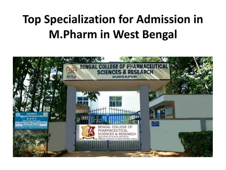 top specialization for admission in m pharm in west bengal