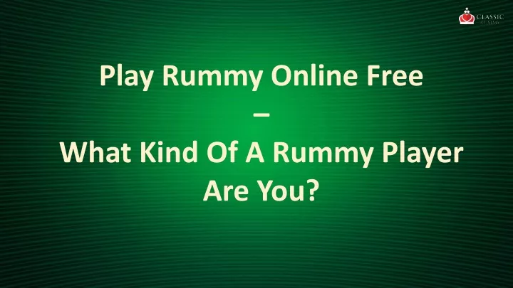 play rummy online free what kind of a rummy