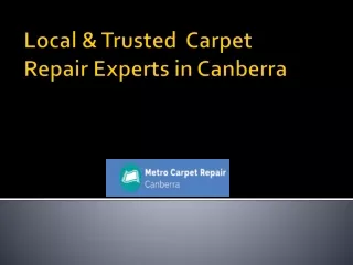 Hire Carpet Repair Expertise in Canberra