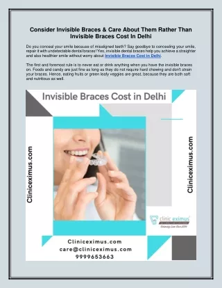 consider invisible braces care about them rather