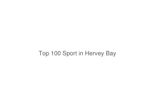 Top 100 Sport in Hervey Bay