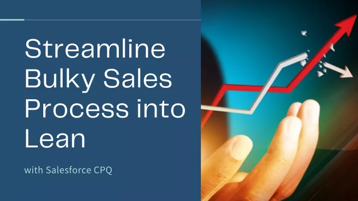 streamline bulky sales process into lean