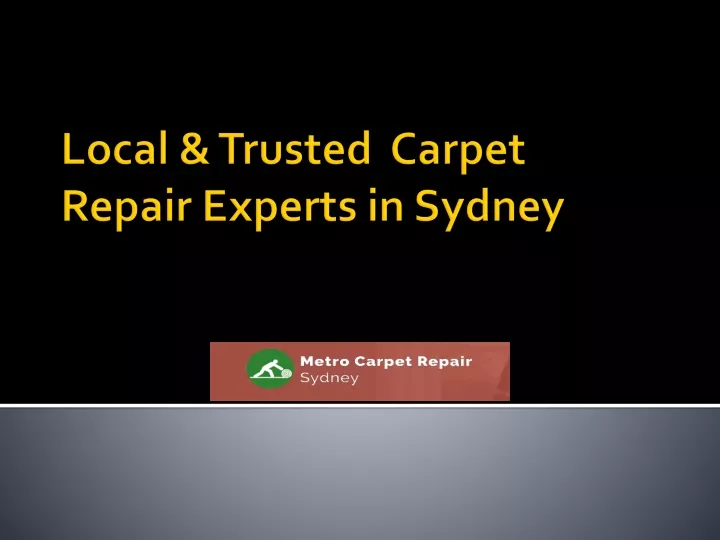 local trusted carpet repair experts in sydney