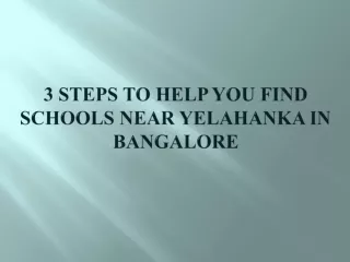 3 steps to help you find schools near yelahanka in bangalore