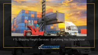 FTL Shipping Freight Services Everything You Should Know