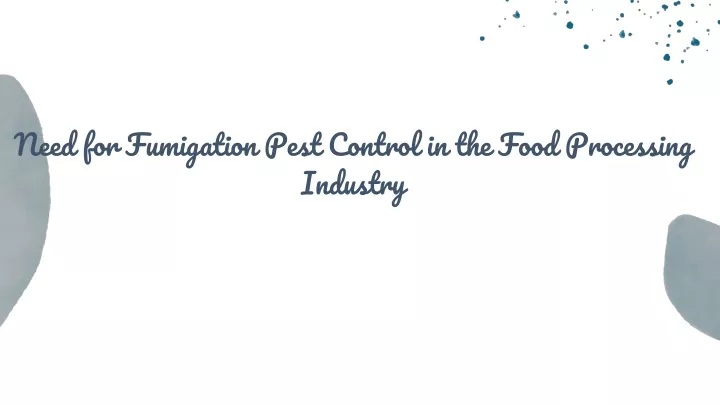 need for fumigation pest control in the food