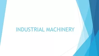 INDUSTRIAL MACHINERY
