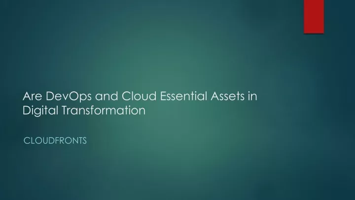 are devops and cloud essential assets in digital transformation
