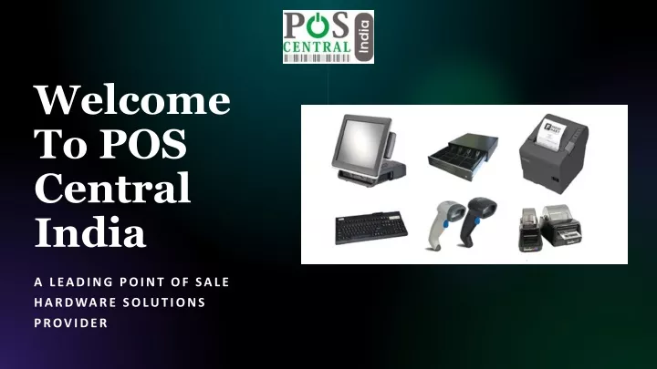 welcome to pos central india