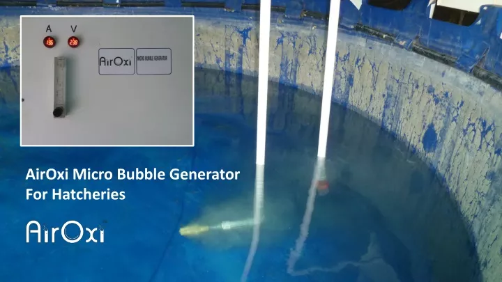 airoxi micro bubble generator for hatcheries